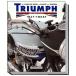 The Complete Book of Classic and Modern Triumph Motorcycles 1937-Today トライアンフモーターサイクル完全史