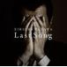 矢沢永吉／Last Song（初回限定盤）(CD)