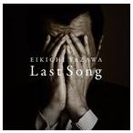 矢沢永吉/Last Song(初回限定盤)(CD)