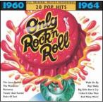 VA / Only Rock'N Roll (20 Pop Hits) 1960-64 (輸入盤CD)