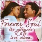 VA / Forever Soul: Ultimate R＆B Love Album (輸入盤CD)