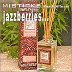 MISTICKS ミスティックス リードディフューザー Jazzberries（ジャズベリー）