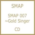 SMAP スマップ / Smap 007  〔CD〕