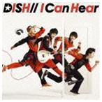 DISH／／／I Can Hear