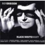 CD/ロイ・オービソン/ブラック・アンド・ホワイト・ナイト